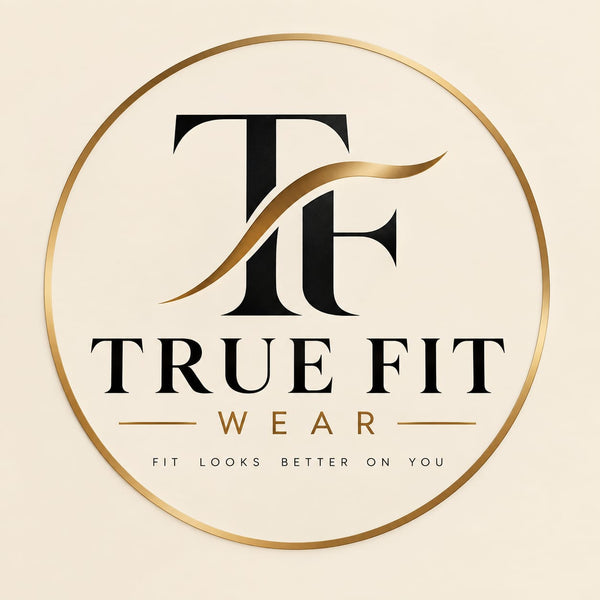 True Fit Wear